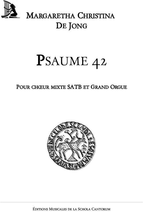Psaume 42 pour Choeur mixte SATB et Grand Orgue